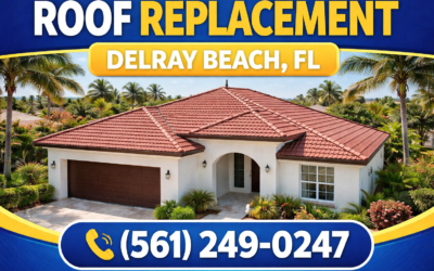 Roof Replacement Delray Beach FL | Durable New Roofs