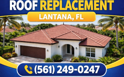 Roof Replacement Lantana FL | Durable New Roofs Fast