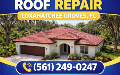 Roof Repair Loxahatchee Groves FL | Fast Leak Fixes