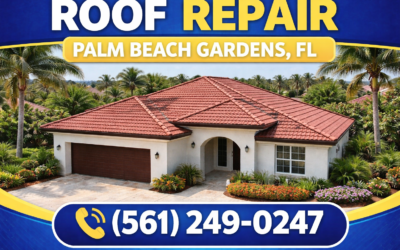 Roof Repair Palm Beach Gardens | Fast Leak Fixes